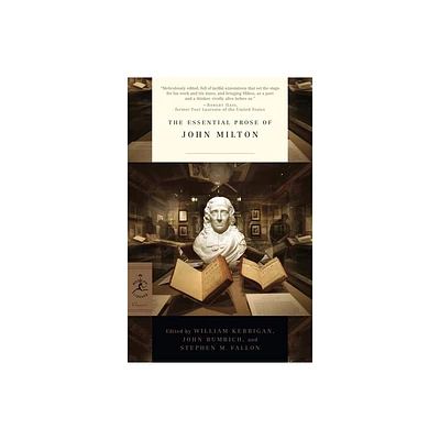 The Essential Prose of John Milton - (Modern Library Classics) Annotated (Paperback)