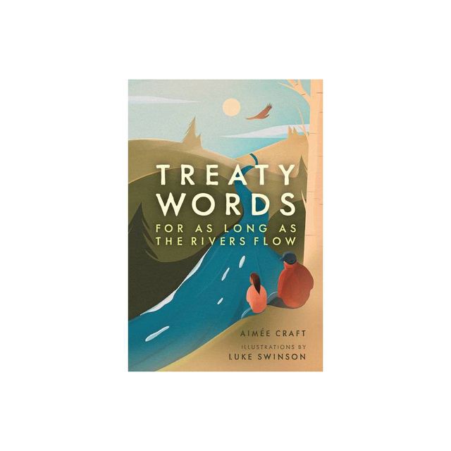 Treaty Words - by Aime Craft (Hardcover)