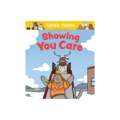 Showing You Care - by Aviaq Johnston (Paperback)