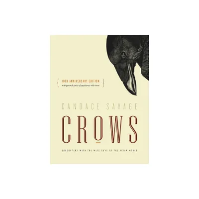 Crows - 10th Edition by Candace Savage (Paperback)