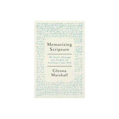 Memorizing Scripture - by Glenna Marshall (Paperback)