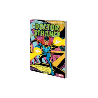 Mighty Marvel Masterworks: Doctor Strange Vol. 2 - The Eternity War - by Stan Lee & Marvel Various (Paperback)