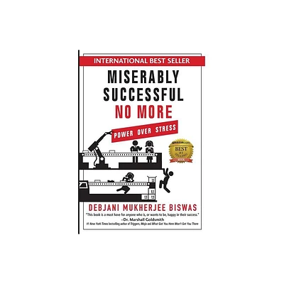 Miserably Successful No More - by Debjani Mukherjee Biswas (Hardcover)