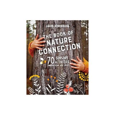 The Book of Nature Connection - by Jacob Rodenburg (Paperback)