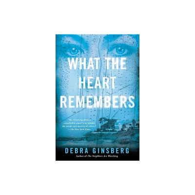 What the Heart Remembers - by Debra Ginsberg (Paperback)