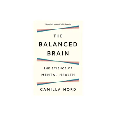 The Balanced Brain - by Camilla Nord (Hardcover)