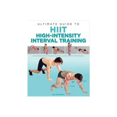 Ultimate Guide to Hiit - by Alex Geissbuhler (Paperback)