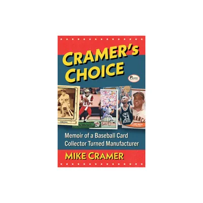 Cramers Choice - by Mike Cramer (Paperback)