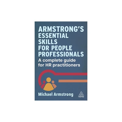 Armstrongs Essential Skills for People Professionals - by Michael Armstrong (Hardcover)