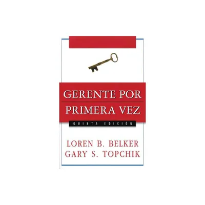 Gerente Por Primera Vez - by Loren B Belker & Gary S Topchik (Paperback)