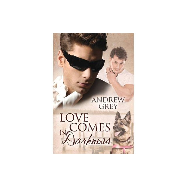 Love Comes in Darkness - (Senses) by Andrew Grey (Paperback)