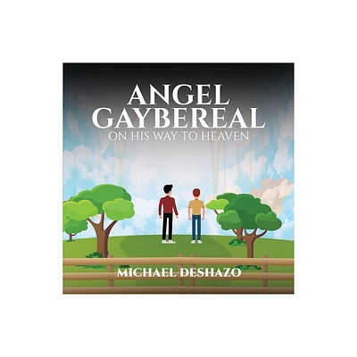 Angel Gaybereal on his way to Heaven - by Michael Deshazo (Paperback)