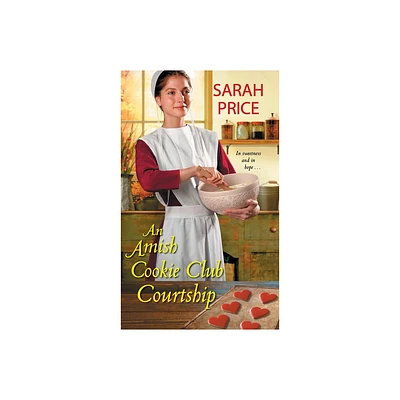 An Amish Cookie Club Courtship - by Sarah Price (Paperback)