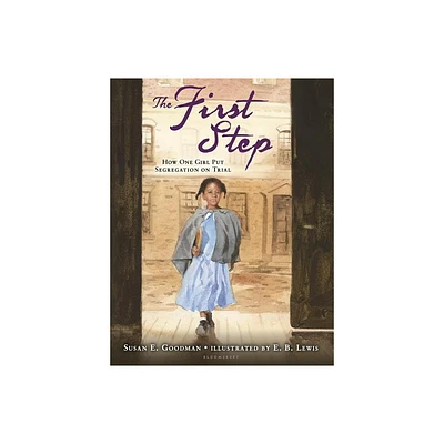 The First Step - by Susan E Goodman (Hardcover)