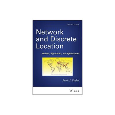 Network and Discrete Location - 2nd Edition by Mark S Daskin (Hardcover)