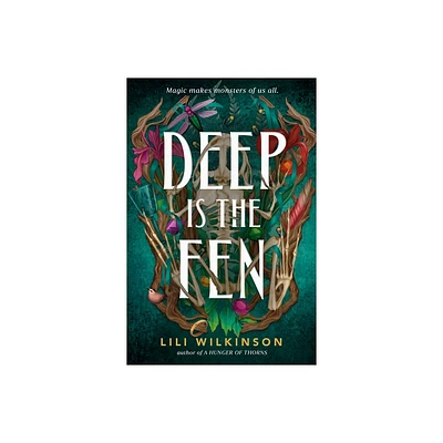 Deep Is the Fen - by Lili Wilkinson (Paperback)