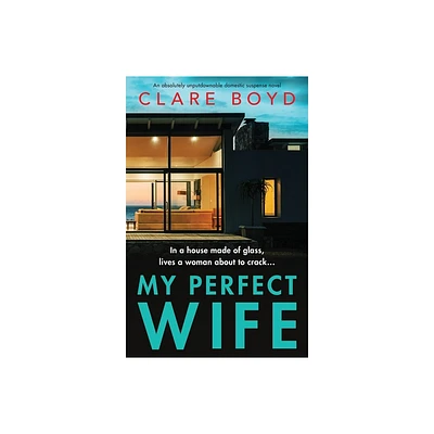 My Perfect Wife - by Clare Boyd (Paperback)