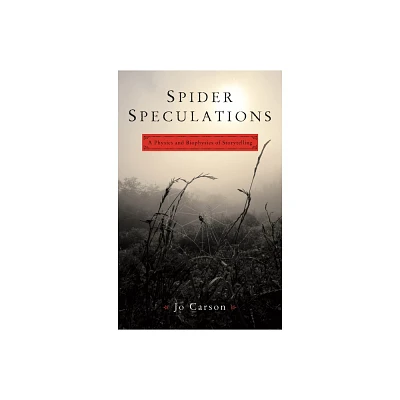 Spider Speculations - by Jo Carson (Paperback)