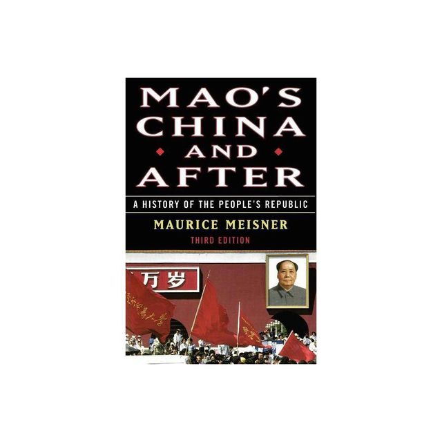 Maos China and After - 3rd Edition by Maurice J Meisner (Paperback)