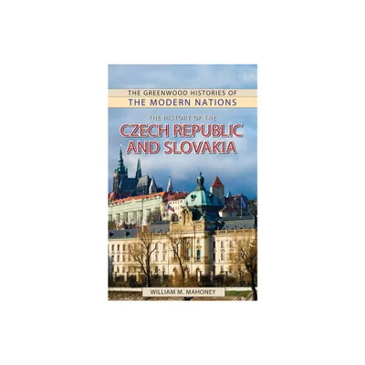 The History of the Czech Republic and Slovakia