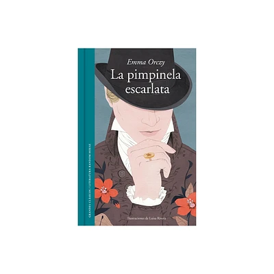 La Pimpinela Escarlata / The Scarlet Pimpernel - by Emma Orczy (Hardcover)