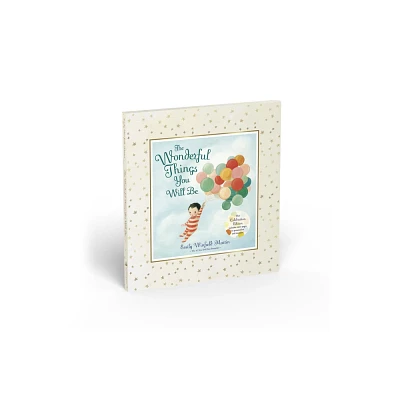 Wonderful Things You Will Be - Deluxe by Emily Winfield Martin (Hardcover)