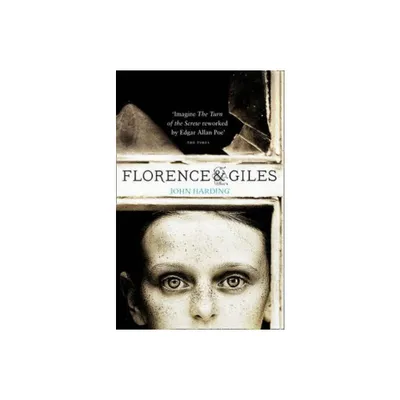 Florence and Giles - by John Harding (Paperback)