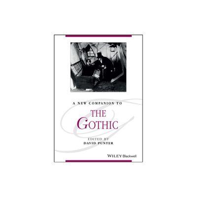 A New Companion to the Gothic - (Blackwell Companions to Literature and Culture) by David Punter (Paperback)