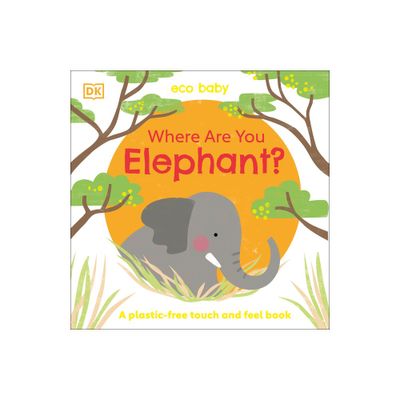 Eco Baby Where Are You Elephant? - by DK (Board Book)