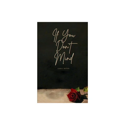 If You Dont Mind - by Leizly Munoz (Paperback)