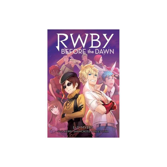 Before the Dawn: An Afk Book (Rwby, Book 2) - by E C Myers (Paperback)