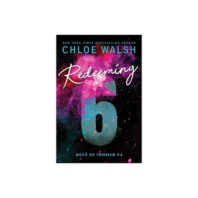 Redeeming 6 - (Boys of Tommen) by Chloe Walsh (Paperback)