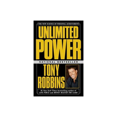 Unlimited Power - by Tony Robbins (Paperback)