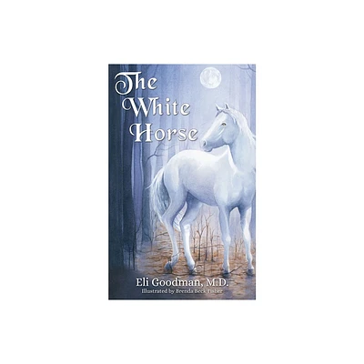 The White Horse - by Eli Goodman (Paperback)