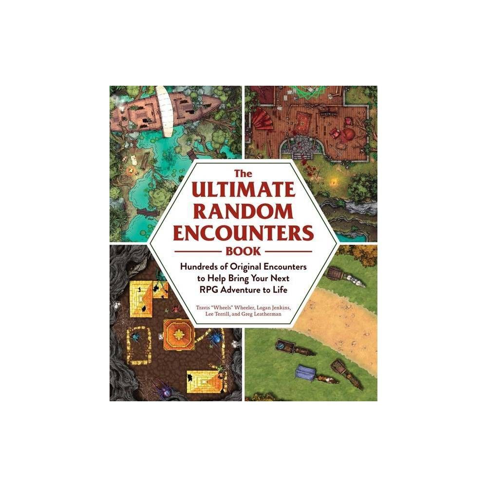 Adams Media Corporation The Ultimate Random Encounters Book - (Ultimate  Role Playing Game) by Travis Wheels Wheeler & Logan Jenkins & Lee Terrill &  Greg Leatherman | The Market Place