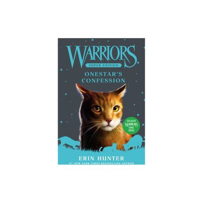 Warriors Super Edition: Onestars Confession - by Erin Hunter (Hardcover)