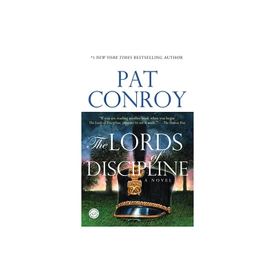 The Lords of Discipline - by Pat Conroy (Paperback)