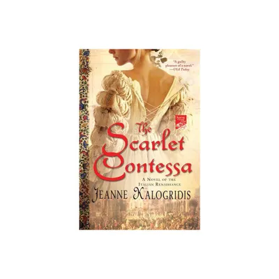 Scarlet Contessa - by Jeanne Kalogridis (Paperback)