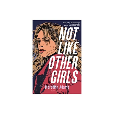 Not Like Other Girls - by Meredith Adamo (Hardcover)