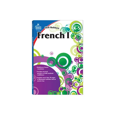 French I, Grades K - 5 - (Skill Builders) (Paperback)