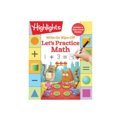 Write-On Wipe-Off Lets Practice Math - (Highlights Write-On Wipe-Off Fun to Learn Activity Books) (Spiral Bound)