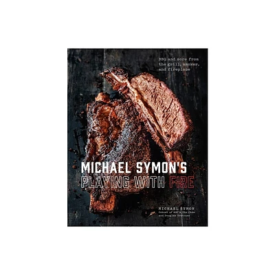 Michael Symons Playing with Fire - by Michael Symon & Douglas Trattner (Hardcover)