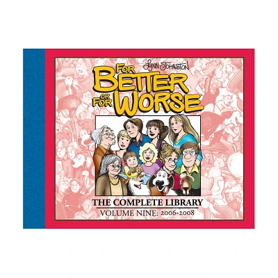 For Better or for Worse: The Complete Library, Vol. 9 - by Lynn Johnston (Hardcover)