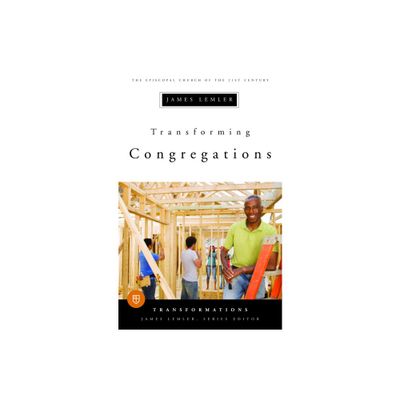 Transforming Congregations - (Transformations) by James Lemler (Paperback)