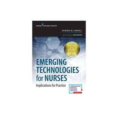 Emerging Technologies for Nurses - by Whende M Carroll (Paperback)