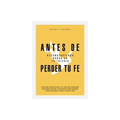 Antes de Perder Tu Fe - by Ivan Mesa (Paperback)