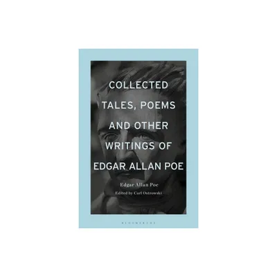 Collected Tales, Poems, and Other Writings of Edgar Allan Poe - (Paperback)