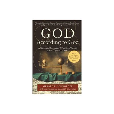 God According to God - by Gerald Schroeder (Paperback)