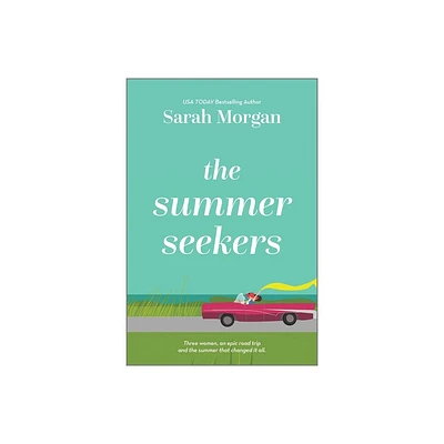 The Summer Seekers - by Sarah Morgan (Paperback)