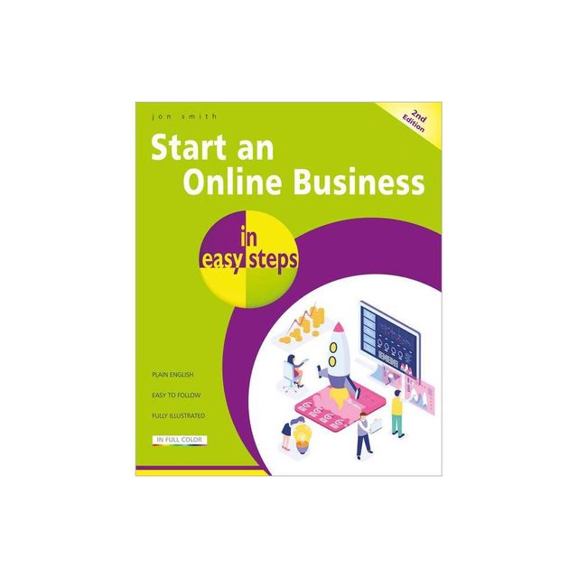 Start an Online Business in Easy Steps - (In Easy Steps) 2nd Edition by Jon Smith (Paperback)